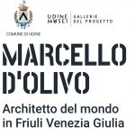 Inaugurata la mostra dal titolo “Marcello D’Olivo, architetto del mondo in Friuli Venezia Giulia”.