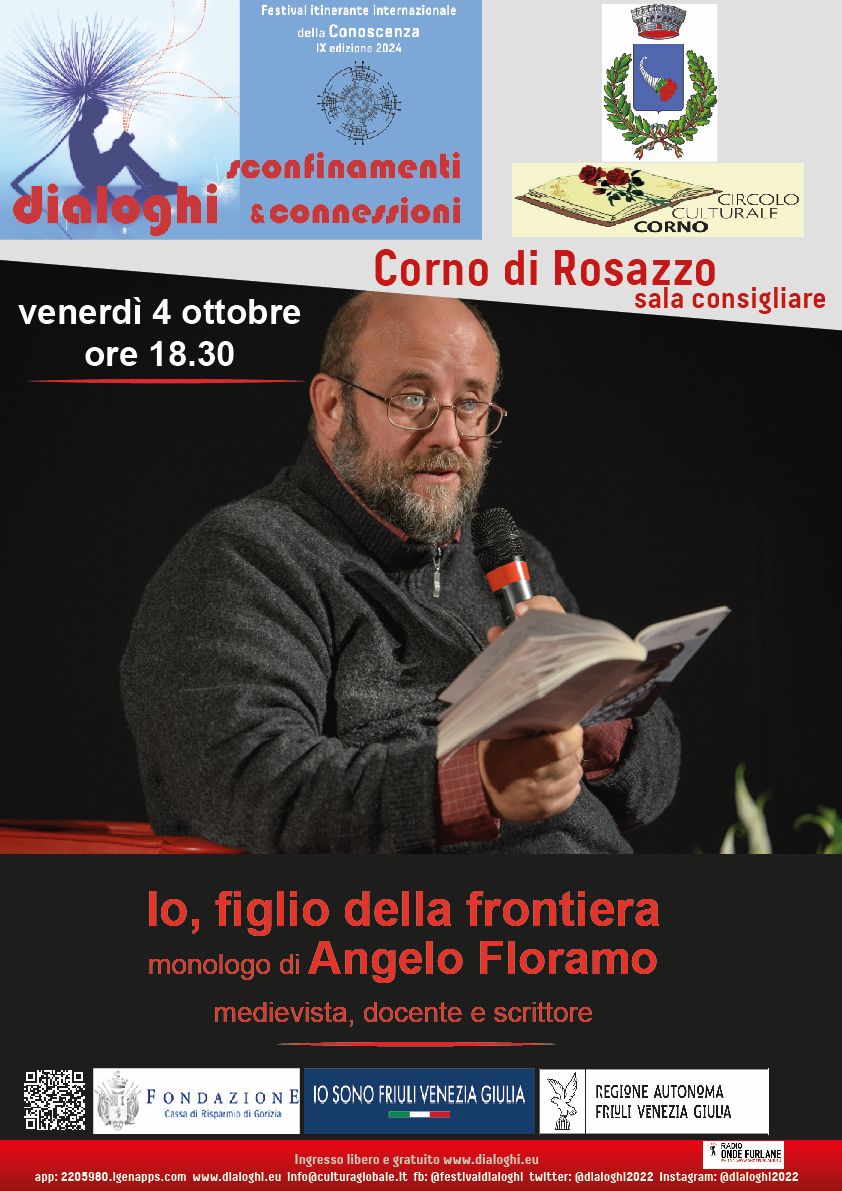 Festival ‘Dialoghi’ arriva a Corno di Rosazzo, ANGELO FLORAMO AFFRONTA IL TEMA DEL CONFINE 